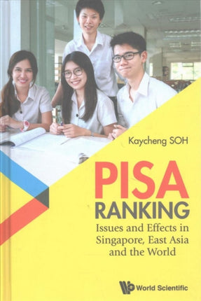 Pisa Ranking: Issues And Effects In Singapore,