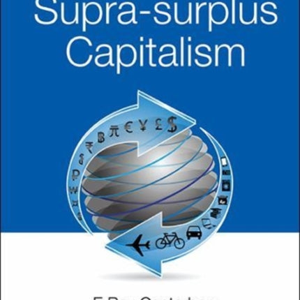 Inequality And Global Supra-surplus Capitalism