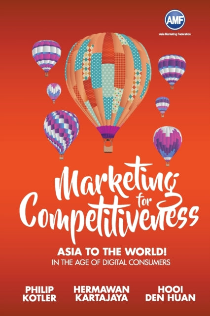 Marketing For Competitiveness: Asia To The World
