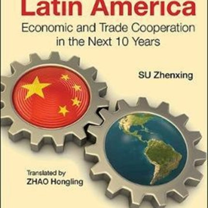 China And Latin America: Economic And Trade