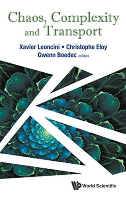 Chaos, Complexity And Transport - Proceedings Of