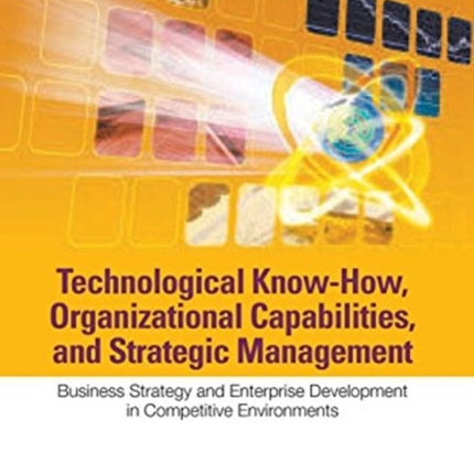 Technological Know-how, Organizational