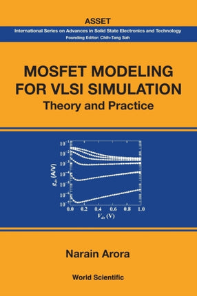 Mosfet Modeling For Vlsi Simulation: Theory And