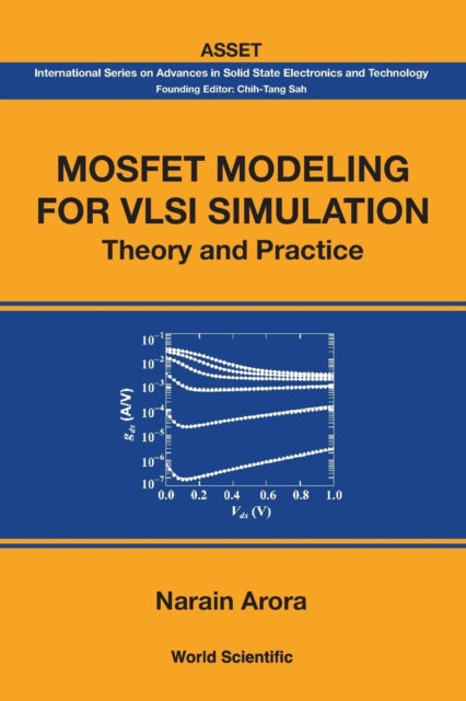 Mosfet Modeling For Vlsi Simulation: Theory And