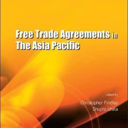 Free Trade Agreements In The Asia Pacific