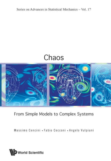 Chaos: From Simple Models To Complex Systems