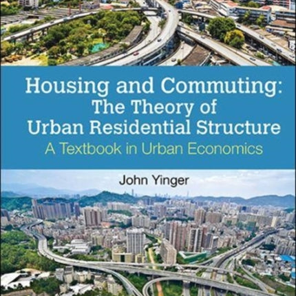 Housing And Commuting: The Theory Of Urban