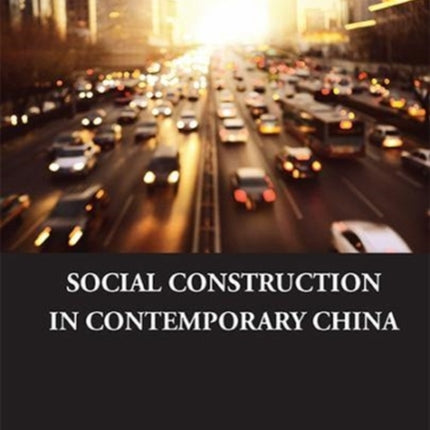 Social Construction In Contemporary China