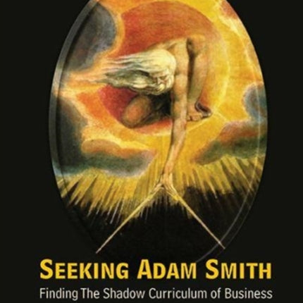 Seeking Adam Smith: Finding The Shadow Curriculum