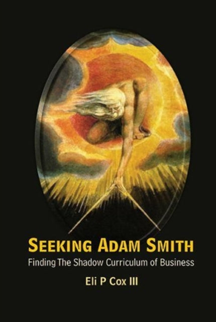 Seeking Adam Smith: Finding The Shadow Curriculum
