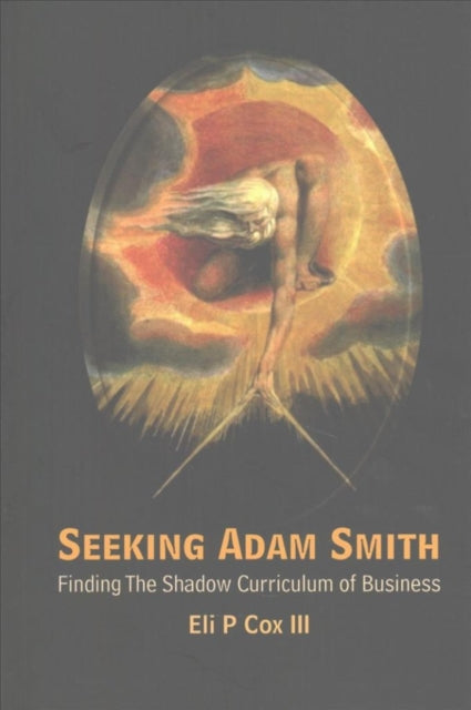 Seeking Adam Smith: Finding The Shadow Curriculum