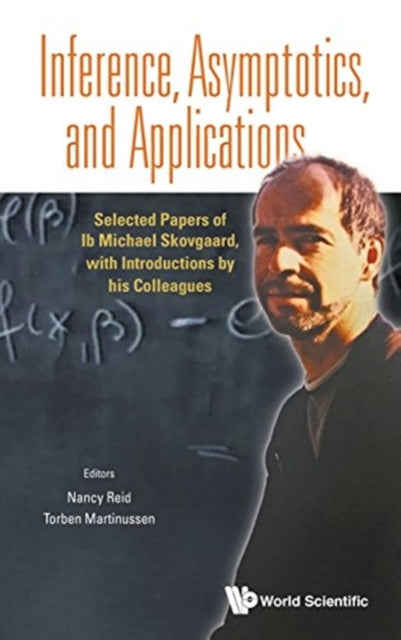Inference, Asymptotics And Applications: Selected
