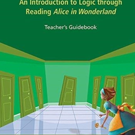 Logic In Wonderland: An Introduction To Logic