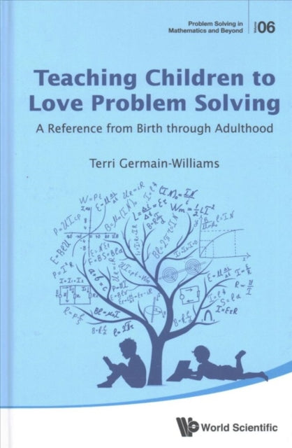 Teaching Children To Love Problem Solving: A