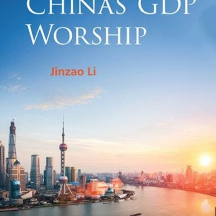 Farewell To China's Gdp Worship