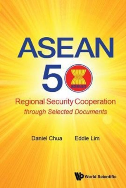 Asean 50: Regional Security Cooperation Through