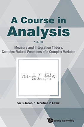 Course In Analysis, A - Vol. Iii: Measure And