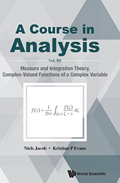 Course In Analysis, A - Vol. Iii: Measure And