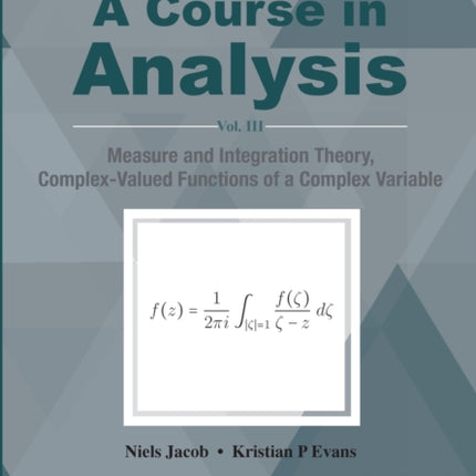Course In Analysis, A - Vol. Iii: Measure And