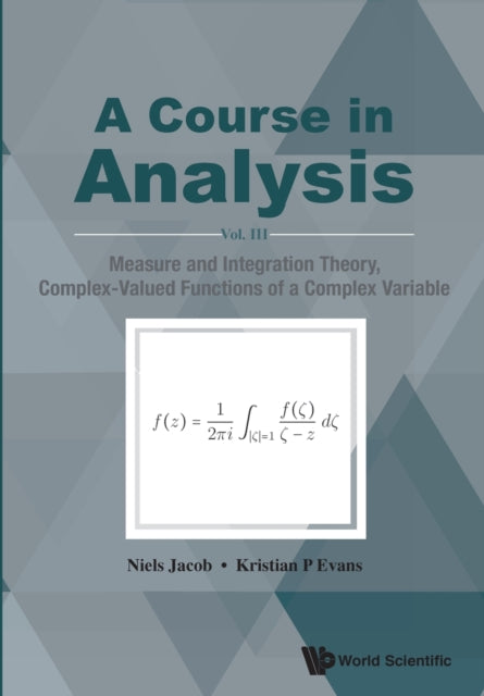 Course In Analysis, A - Vol. Iii: Measure And