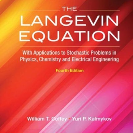 Langevin Equation, The: With Applications To