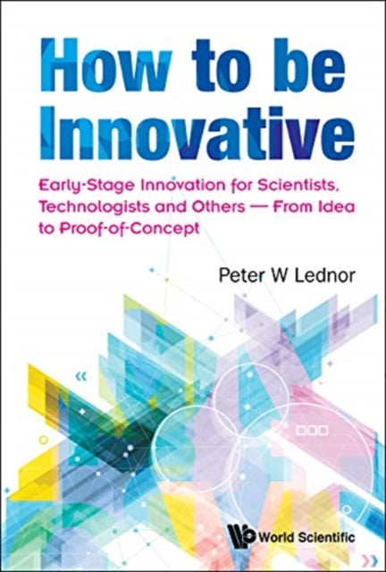 How To Be Innovative: Early Stage Innovation For