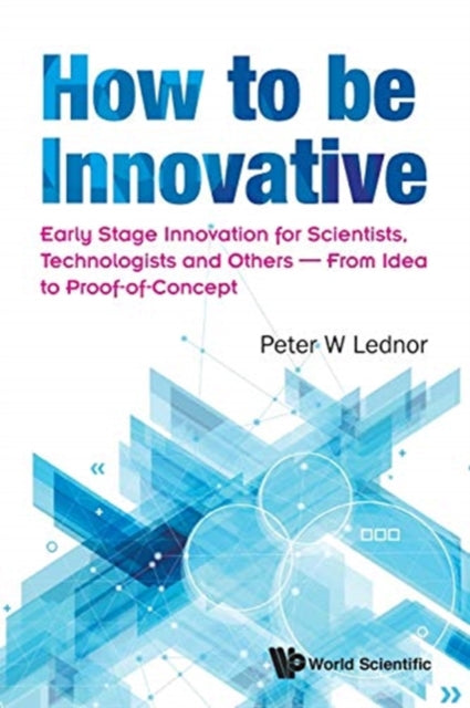 How To Be Innovative: Early Stage Innovation For