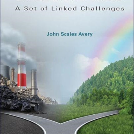 Civilization's Crisis: A Set Of Linked Challenges