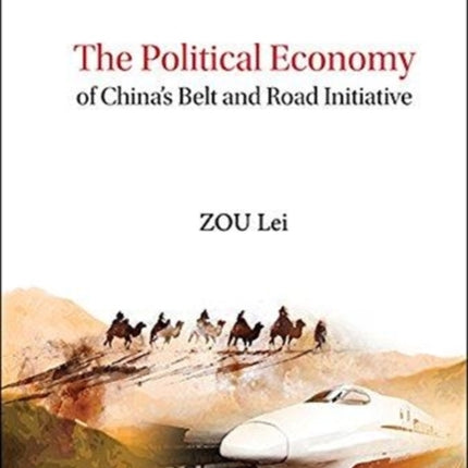 Political Economy Of China's Belt And Road
