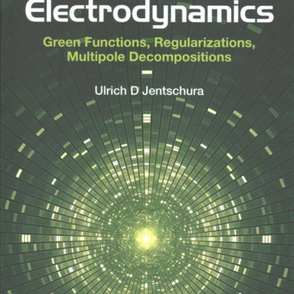 Advanced Classical Electrodynamics: Green
