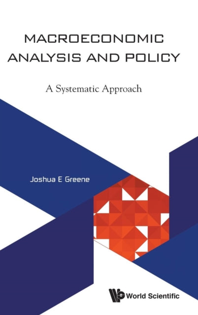 Macroeconomic Analysis And Policy: A Systematic