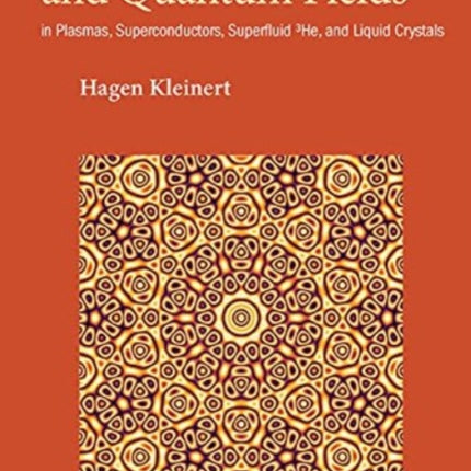 Collective Classical And Quantum Fields: In Plasmas, Superconductors, Superfluid 3he, And Liquid Crystals