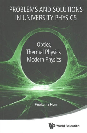 Problems And Solutions In University Physics: