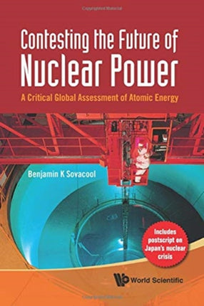Contesting The Future Of Nuclear Power: A