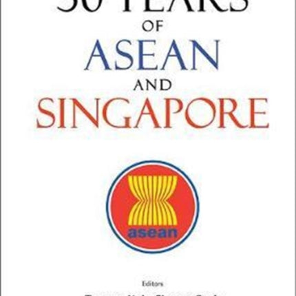 50 Years Of Asean And Singapore