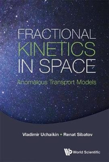 Fractional Kinetics In Space: Anomalous Transport