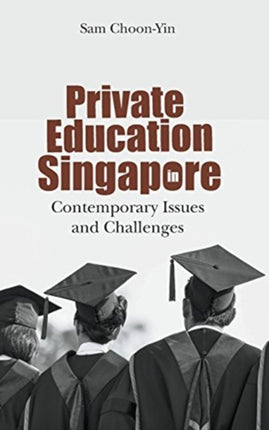 Private Education In Singapore: Contemporary