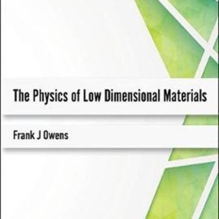 Physics Of Low Dimensional Materials, The