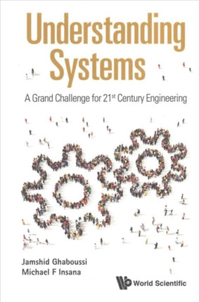 Understanding Systems: A Grand Challenge For 21st