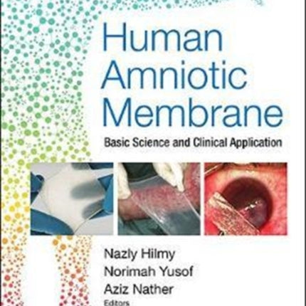 Human Amniotic Membrane: Basic Science And