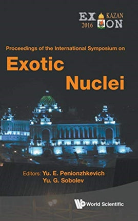 Exotic Nuclei: Exon-2016 - Proceedings Of The