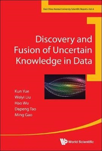 Discovery And Fusion Of Uncertain Knowledge In