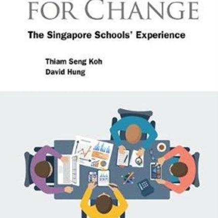 Leadership For Change: The Singapore Schools'