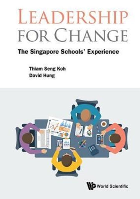 Leadership For Change: The Singapore Schools'