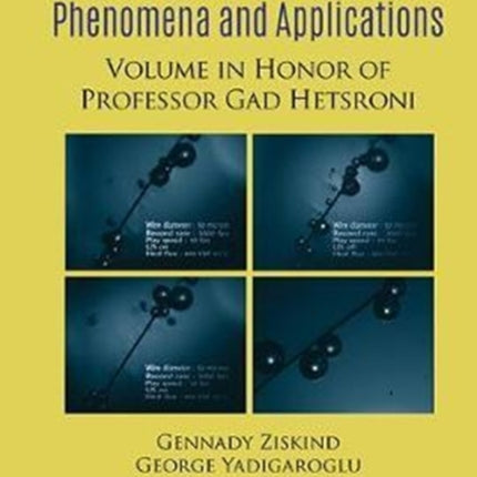 Multiphase Flow Phenomena And Applications: