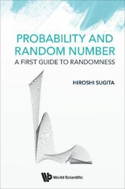 Probability And Random Number: A First Guide To