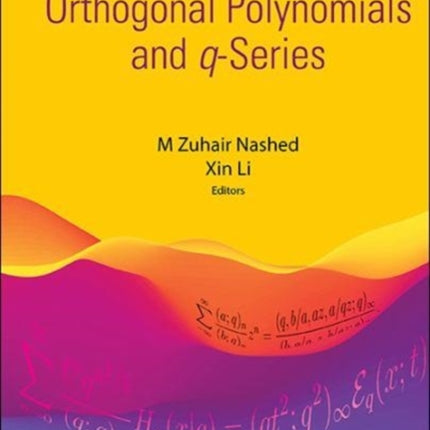 Frontiers in Orthogonal Polynomials and q-Series