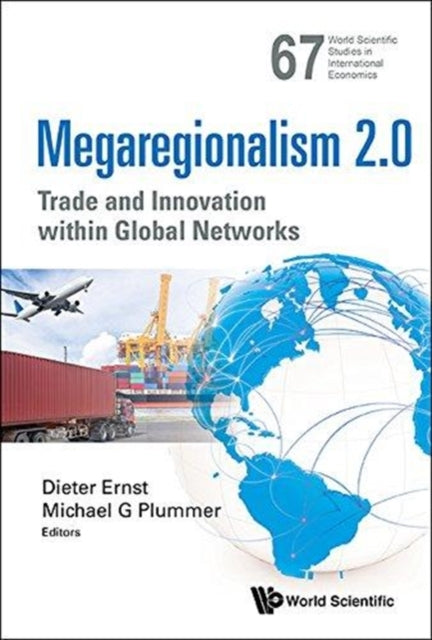 Megaregionalism 2.0: Trade And Innovation Within