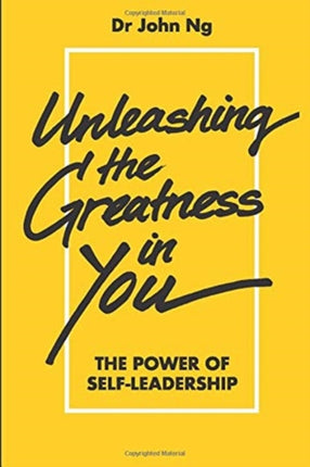 Unleashing The Greatness In You: The Power Of