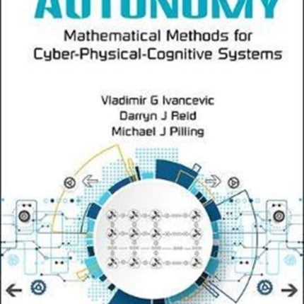 Mathematics Of Autonomy: Mathematical Methods For